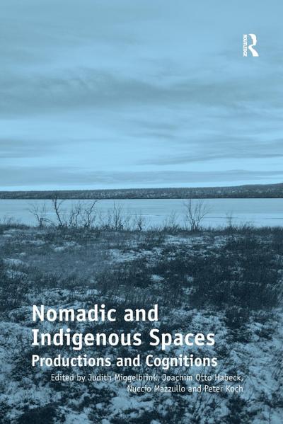 Nomadic and Indigenous Spaces