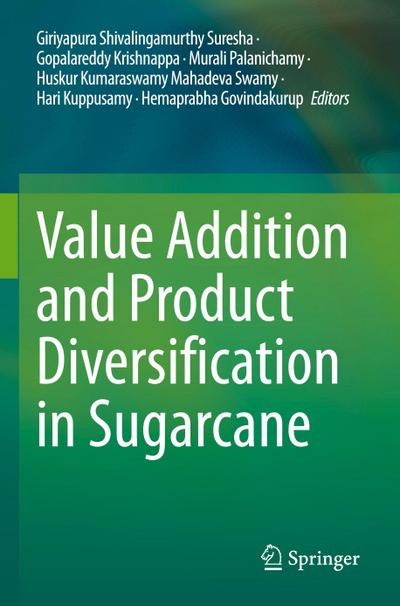 Value Addition and Product Diversification in Sugarcane