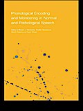 Phonological Encoding and Monitoring in Normal and Pathological Speech