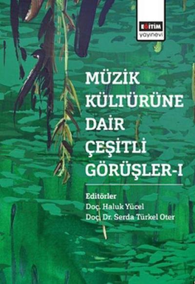 Müzik Kültürüne Dair Cesitli Görüsler - 1