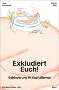 Exkludiert euch! - Behinderung im Kapitalismus