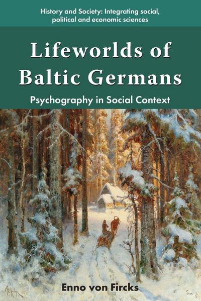 Lifeworlds of Baltic Germans