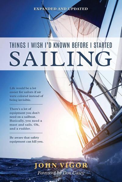 Things I Wish I’d Known Before I Started Sailing, Expanded and Updated