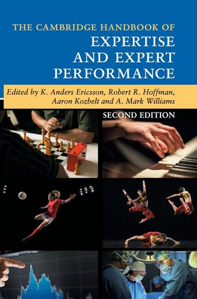The Cambridge Handbook of Expertise and Expert             Performance