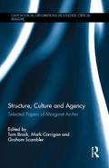 Structure, Culture and Agency