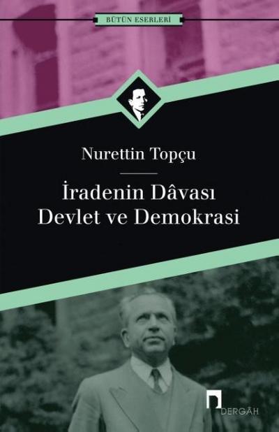 Iradenin Davasi Devlet ve Demokrasi