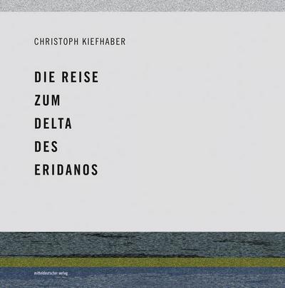 Die Reise zum Delta des Eridanos; Katalog; Deutsch