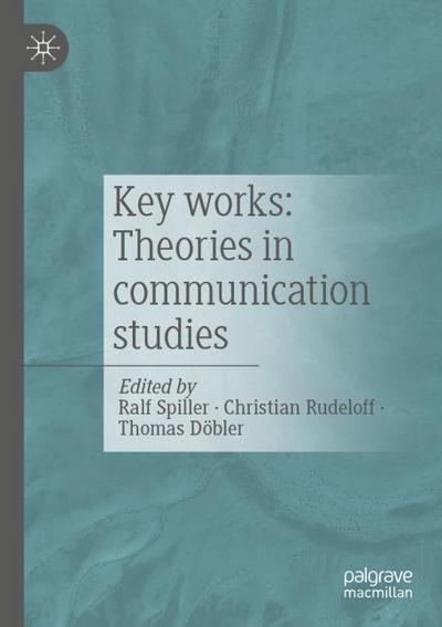 Key works: Theories in communication studies