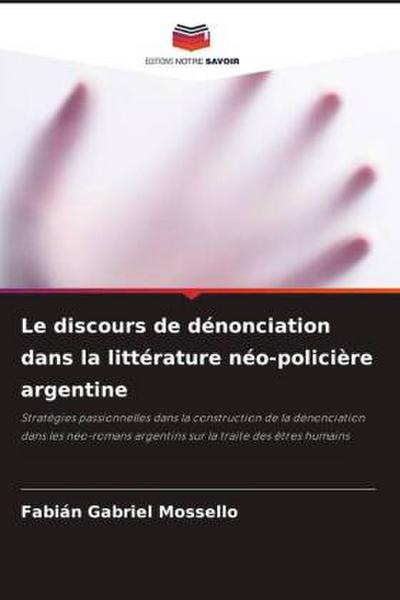 Le discours de dénonciation dans la littérature néo-policière argentine