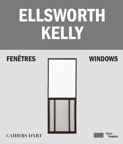 Ellsworth Kelly - Windows / Fenetres