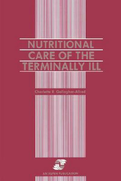 Nutritional Care of the Terminally Ill