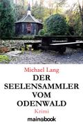 Der Seelensammler vom Odenwald
