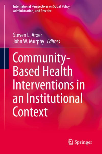 Community-Based Health Interventions in an Institutional Context
