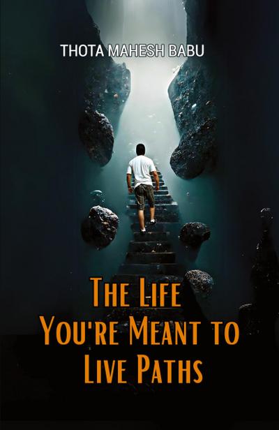 The Life You’re Meant to Live