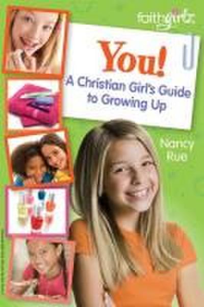 You! a Christian Girl’s Guide to Growing Up