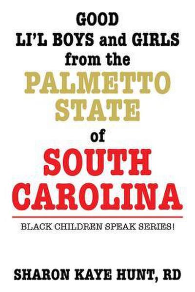 Good Li’l Boys and Girls from the Palmetto State of South Carolina