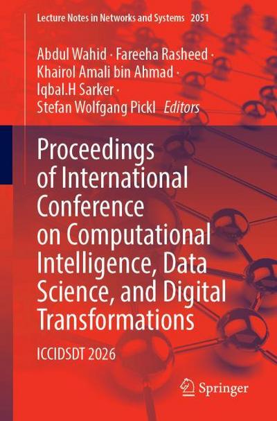 Proceedings of International Conference on Computational Intelligence, Data Science, and Digital Transformations