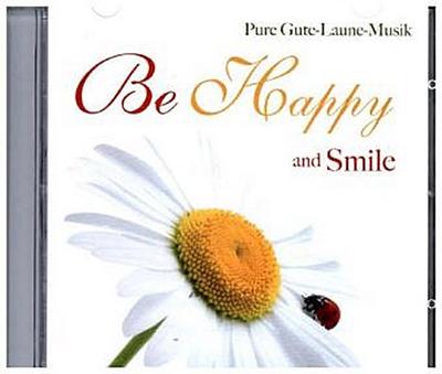 Be Happy And Smile, 1 Audio-CD