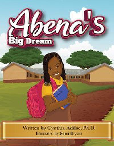 Abena’s Big Dream