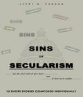 SINS OF SECULARISM