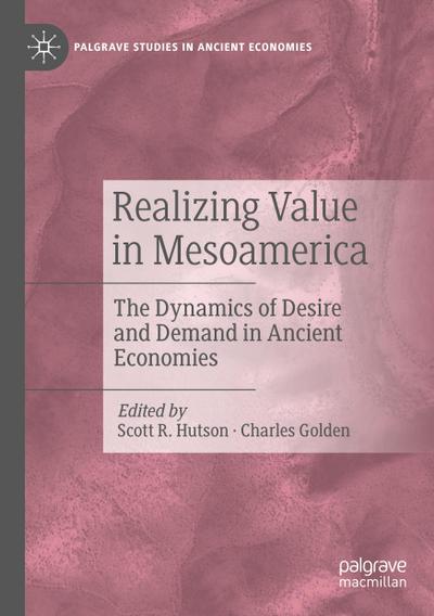 Realizing Value in Mesoamerica