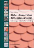 Dächer - Kompendium der Schadensursachen