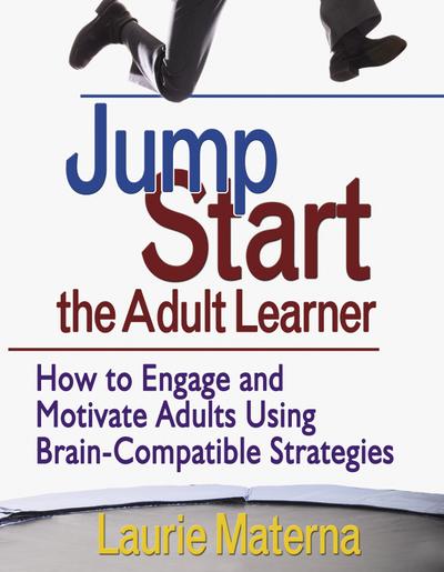 Jump-Start the Adult Learner