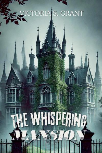 The Whispering Mansion