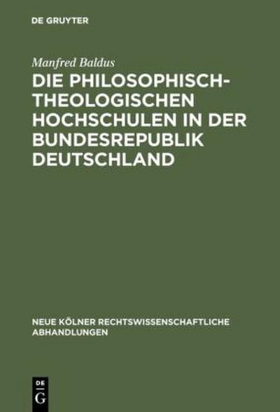 Die philosophisch-theologischen Hochschulen in der Bundesrepublik Deutschland
