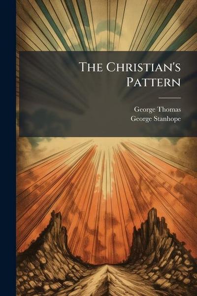 The Christian’s Pattern