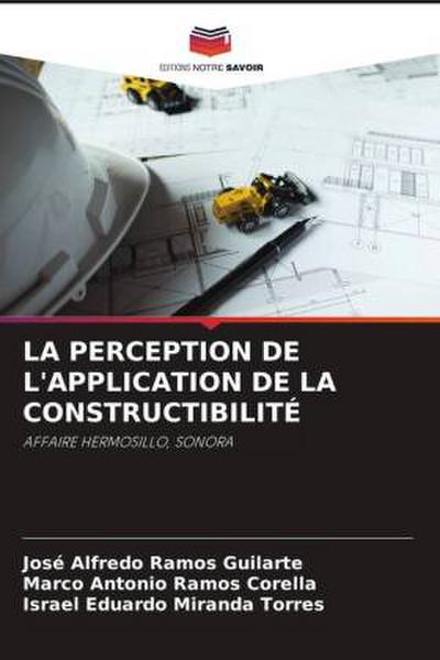 LA PERCEPTION DE L’APPLICATION DE LA CONSTRUCTIBILITÉ