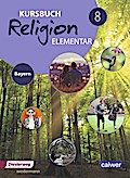Kursbuch Religion Elementar - Ausgabe 2017 für Bay