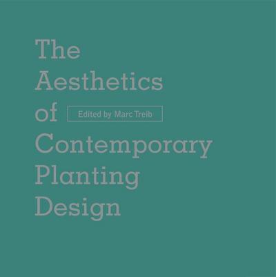 The Aesthetics of Contemporary Planting Design