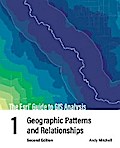 The Esri Guide to GIS Analysis, Volume 1