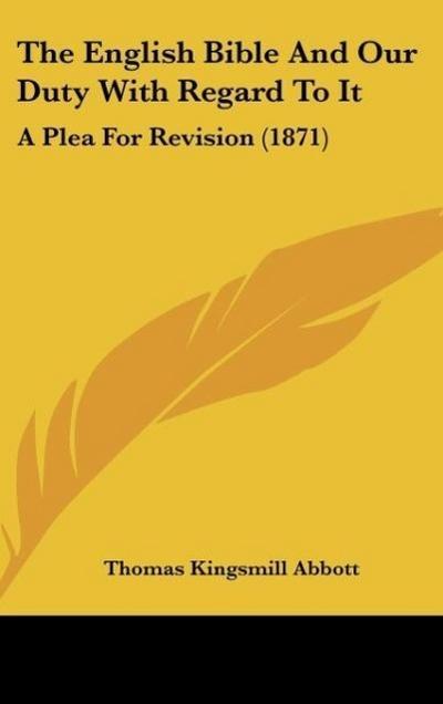 The English Bible And Our Duty With Regard To It