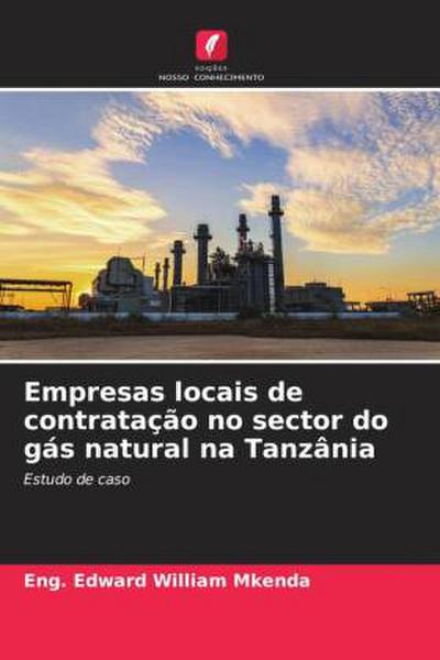 Empresas locais de contratação no sector do gás natural na Tanzânia