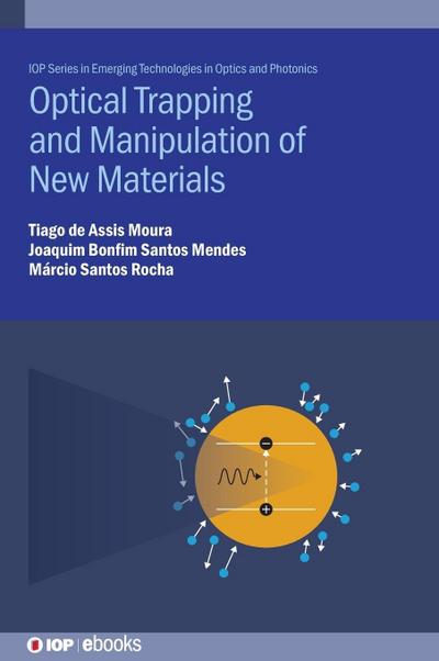 Optical Trapping and Manipulation of New Materials