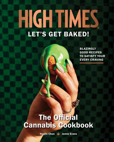 High Times: Let’s Get Baked!