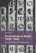 Kirchenbau in Berlin 1933 – 1945