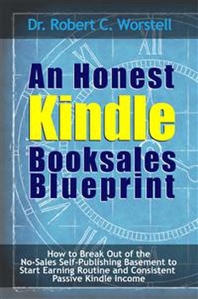 An Honest Kindle Booksales Blueprint