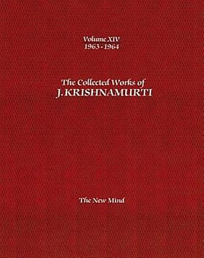 The Collected Works of J.Krishnamurti -Volume XIV 1963-1964