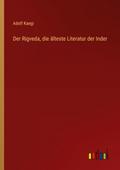 Der Rigveda, die älteste Literatur der Inder