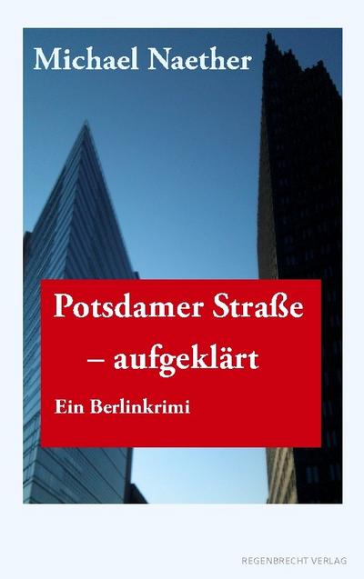 Potsdamer Straße, aufgeklärt