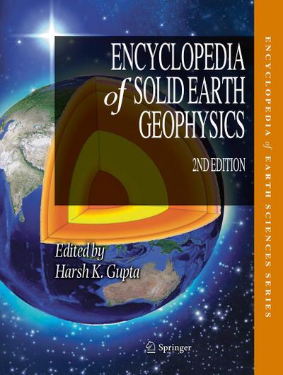 Encyclopedia of Solid Earth Geophysics Encyclopedia of Solid Earth Geophysics, 2 Teile