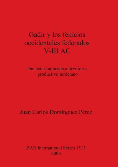 Gadir y los fenicios occidentales federados V-III AC