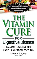 The Vitamin Cure for Digestive Disease