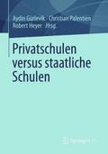 Privatschulen versus staatliche Schulen