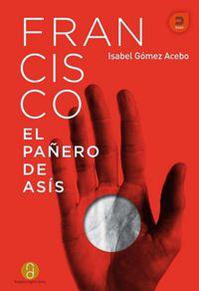 Francisco, ell pañero de Asís