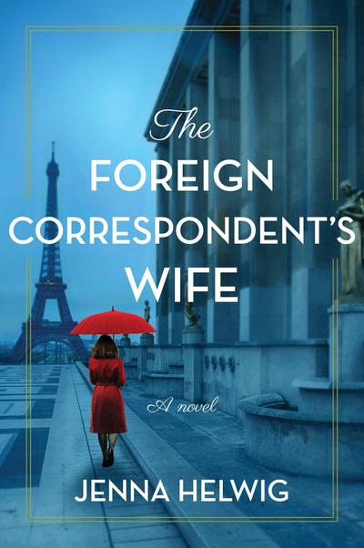 The Foreign Correspondent’s Wife