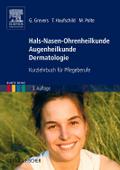 Hals-Nasen-Ohrenheilkunde, Augenheilkunde, Dermatologie